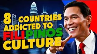 Top 8 Countries OBSESSED WITH FILIPINO CULTURE in 2025! (They Need It to Survive!) 🇵🇭