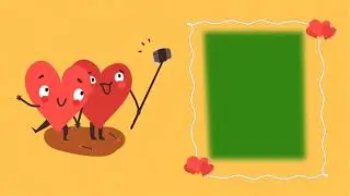 Lovely Hearts Taking Selfie, With Green Screen Frame