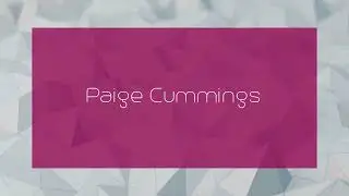 Paige Cummings - appearance