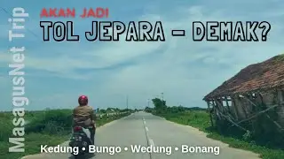 Cocok Jadi Tol Demak - Jepara
