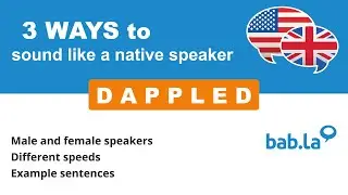 DAPPLED pronunciation | Improve your language with bab.la