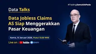 DATA TALKS: DATA JOBLESS CLAIMS AS SIAP MENGGERAKKAN PASAR KEUANGAN | TPFx Indonesia
