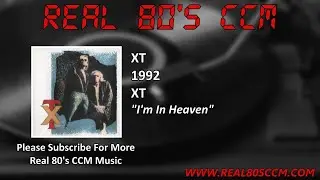 XT - I'm In Heaven