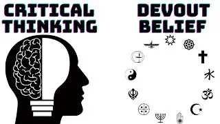 Critical Thinking vs Devout Belief: A Deep Dive into Science and Religion