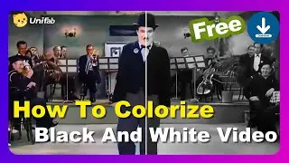 How to Colorize Black and White Video Using AI Tool｜UniFab Colorizer AI(2025 Tutorial)