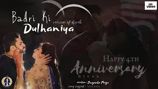 Badri ki dulhaniya || version of divek || 4th anniversary special