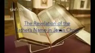 The Revelation of the Father&rsquo;s Name in Jesus Christ