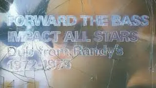 Impact All Stars - Forward The Bass (Full Album)