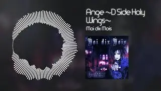 Moi dix Mois - Ange ~D Side Holy Wings~