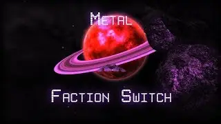 BSGO - Metal - Faction Switch