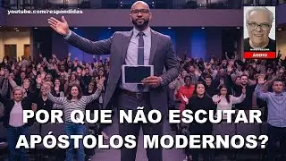Por que não escutar os apóstolos modernos? Mario Persona [ÁUDIO]