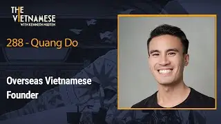 288 - Quang Do - Overseas Vietnamese - Founder
