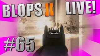 BIBI HARDSYTLE! ► Black Ops 2 Live Gameplay #65