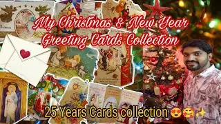 My Christmas & New Year Greeting Cards Collection😍| 25 years old greeting cards🥰|Memories and Love❤️