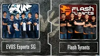 EVOS VS Flash Tyrants MPL MY SG Week 2 Day 1 Game 1