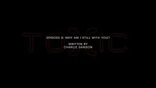 TOXIC | WEB-SERIES | S01E08