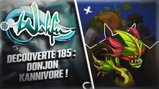 D&eacute;couverte Donjon Kannivore (lvl 185) !