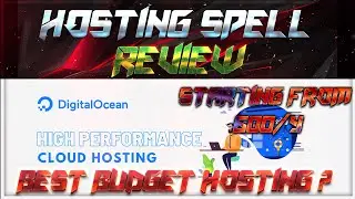 HostingSpell Hosting Review - Best Budget Hosting ? | Digital Ocean Servers ?