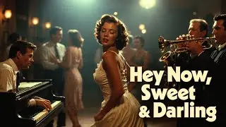 Hey Now, Sweet Darling 🎷 New Orleans R&B Groove | 1950s Dance Vibes