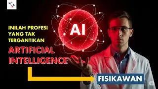 Fisikawan: Profesi Masa Depan yang Tak Tergantikan oleh AI