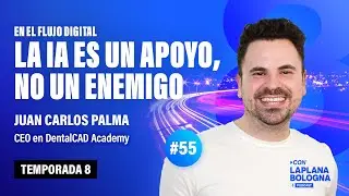 Juan Carlos Palma: Aprovechemos en técnica dental las ventajas de la innovación - EP #55