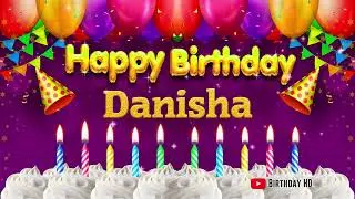 Danisha Happy birthday To You - Happy Birthday song name Danisha 🎁
