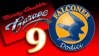 Randy Grubbs Garage 9: The Falconer Part 1