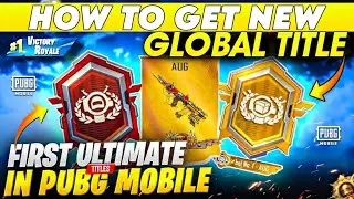 How To Get ULTIMATE GLOBAL TITLE in PUBG🔥 | Free main Global Title Kaise Lein PUBG Mobile!