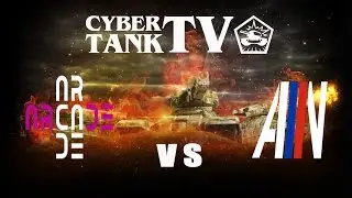 Cyber tanksTV ▶ Arcade vs All In, Star Series Season III