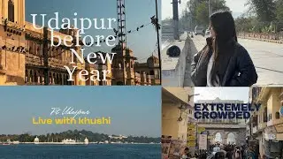 Udaipur in December| Extremely Crowded 😨| First Vlog #udaipur @Livingwithkhushii 