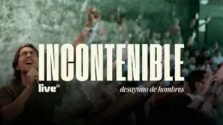 Incontenible - Live in Desayuno de hombres
