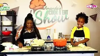 Amanda&rsquo;s Cook&Eat with Stylish Nelissa ( Talented KidsSeason9, Nollywood Actress, Beautician etc) 