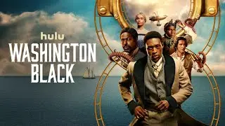 WASHINGTON BLACK - Trailer