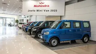 2025 Mahindra Jeeto Mini Van 🔥 Price, Mileage & ⚡ fanilly launch 