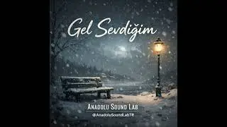 Gel Sevdiğim