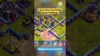 Easily 3 Star Color Fest Painter Queen Challenge #clashofclans #townhall15 #colorfest #painterqueen