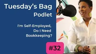 Tuesday&rsquo;s Bag #32 | Short Podcast | Do I need bookkeeping? | AJOY MEDIA