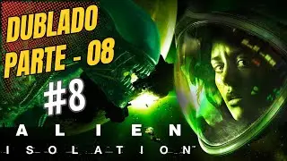 ALIEN ISOLATION &ndash; PARTE 8: Terror no Espa&ccedil;o! Invadindo o N&uacute;cleo do APOLLO