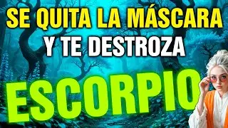escorpio 😡 LA MÁSCARA CAE… Y TE VAS A ENTERAR DE TODO LO QUE TE OCULTÓ