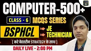BSPHCL JE TECHNICIAN | COMPUTER 500+ MCQ SERIES | CLASS - 6 #engineersplatform