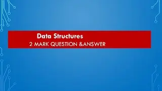 data structure 2 mark question & answer/computer engineering theory