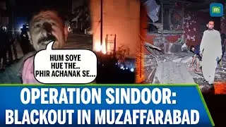 India strikes Pakistan: Blackout in Muzaffarabad, PoK after India pound missiles | Latest news