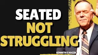 Kenneth E. Hagin on Being Seated With Christ &mdash; Why Authority, Not Power, Governs Your Day
