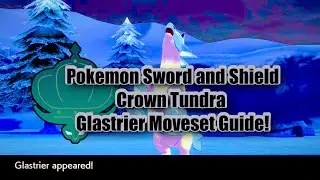 Pokemon Sword and Shield Crown Tundra Glastrier Moveset Guide!