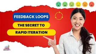 Feedback Loops: The Secret to Rapid Iteration