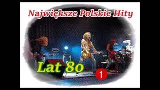 🎹🎼🎸NAJWIĘKSZE  POLSKIE  HITY  -  LAT 80 vol.1. 🎹🎸🎧