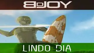 Lindo Dia - Bdjoy