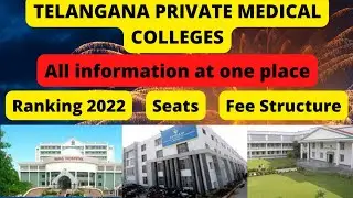 TELANGANA PRIVATE MEDICAL COLLEGES FEES | RANKING | SEATS | MINORITY COLLEGES | FEE STRUCTURE |