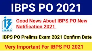 IBPS PO Prelims Exam Date 2021 Confirmed|Let's Start Preparation For IBPS PO 2021|#ibpspo2021