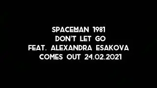 SpaceMan 1981  - Don't Let Go  teaser